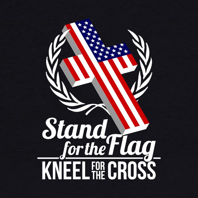 Stand For The Flag Kneel For The Cross by teevisionshop